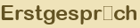 Erstgespr�ch