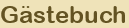 G&auml;stebuch