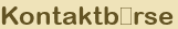 Kontaktb�rse