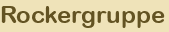 Rockergruppe