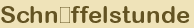 Schn�ffelstunde