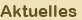 Aktuelles